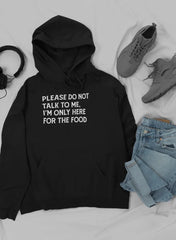 Please Do Not Talk to Me Hoodie