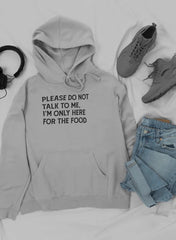 Please Do Not Talk to Me Hoodie